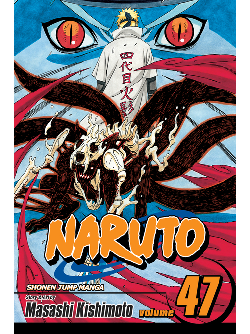 Title details for Naruto, Volume 47 by Masashi Kishimoto - Available